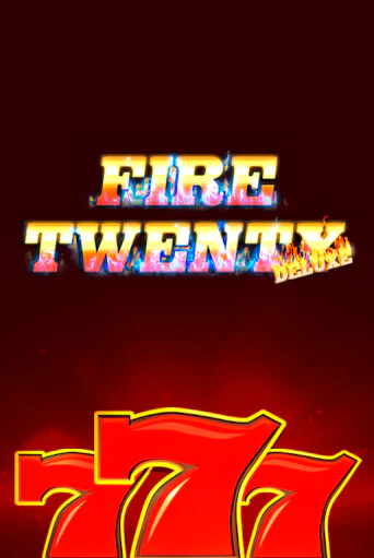 Fire 20 Deluxe - играть онлайн | CashVille Casino - без регистрации