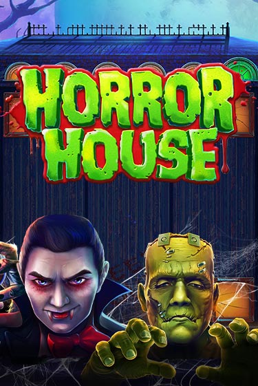 Horror House - играть онлайн | CashVille Casino - без регистрации