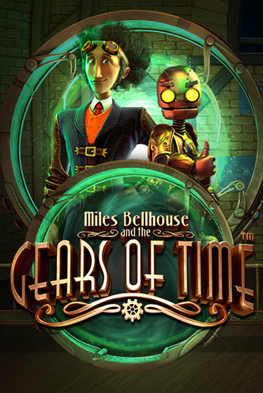 Miles Bellhouse and the Gears of Time - играть онлайн | CashVille Casino - без регистрации